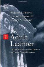 The Adult Learner, Sixth Edition by Malcolm Knowles