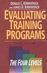 Evaluating Training Programs by Donald Kirkpatrick